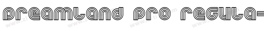 Dreamland Pro Regula字体转换